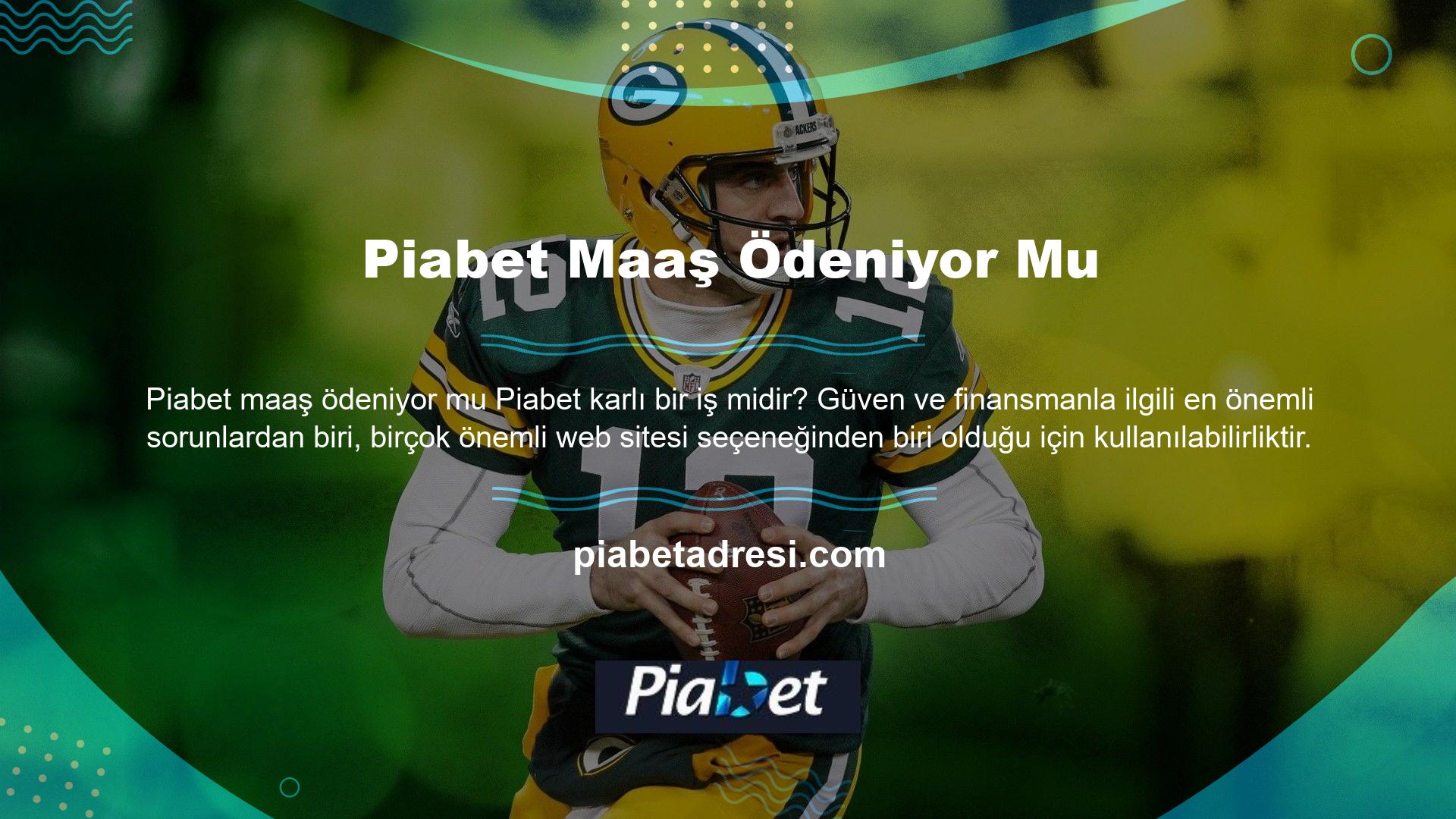 Bu yüzden Piabet web sitesini geliştirdik